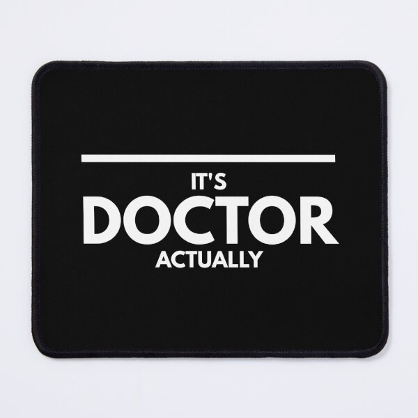 Item preview, It's Doctor Actually designed and sold by texteestore.