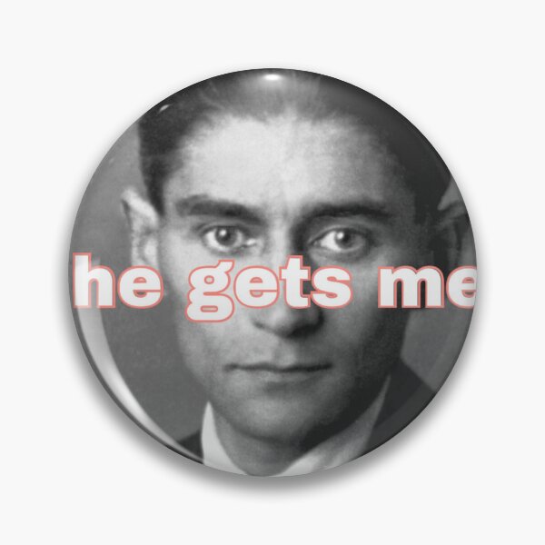 Item preview, Franz Kafka He gets me designed and sold by daphhne.