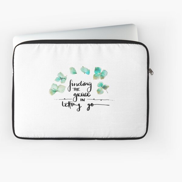 Finding the Grace in Letting Go - Flower Laptop Sleeve