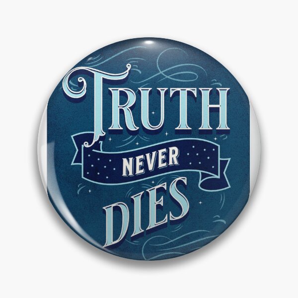 Item preview, truth never dies designed and sold by bhanu03.
