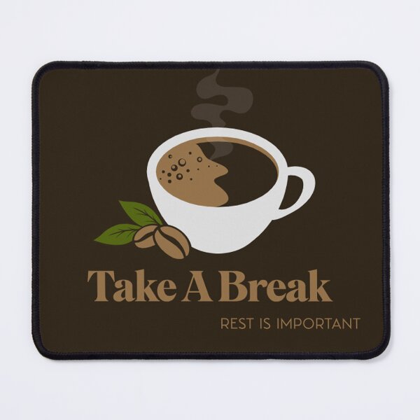 Item preview, take a break designed and sold by bhanu03.