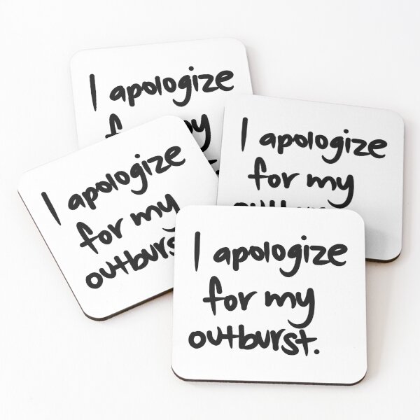 Item preview, I apologize for my outburst. designed and sold by liliphobic.