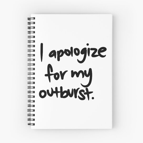 Item preview, I apologize for my outburst. designed and sold by liliphobic.