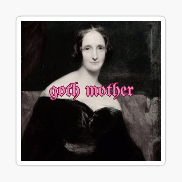 Item preview, Mary Shelley Goth Mother designed and sold by daphhne.