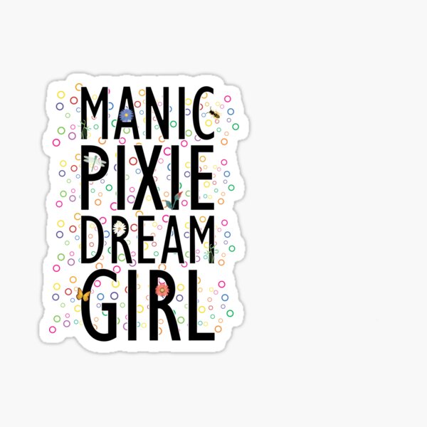 Manic Pixie Sticker
