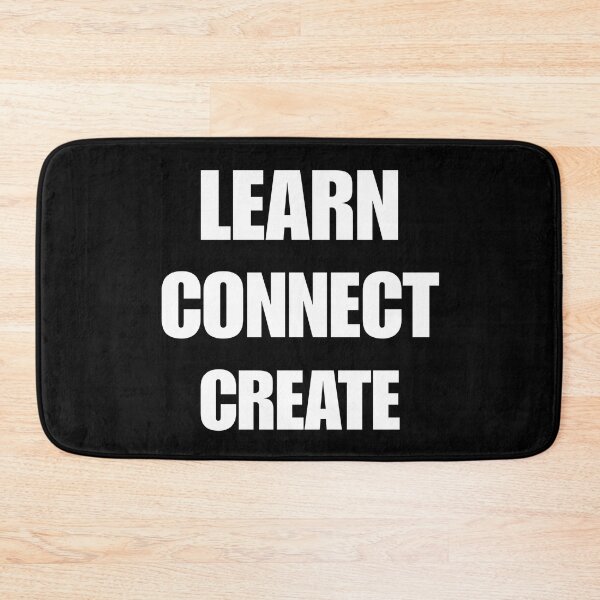 Item preview, Learn connect create designed and sold by SidTastic .