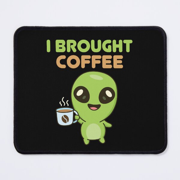 Artikelvorschau, Nettes freundliches Alien, das ich Kaffee mitbrachte entworfen und verkauft von jaygo.