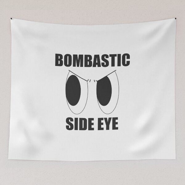 Item preview, bombastic side eye designed and sold by TNwandesignart.