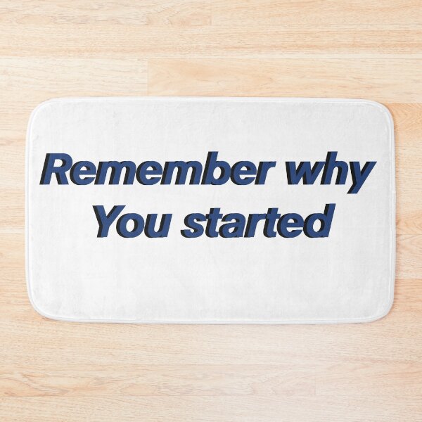 Item preview, Remember why you started designed and sold by Manar Altaweel.