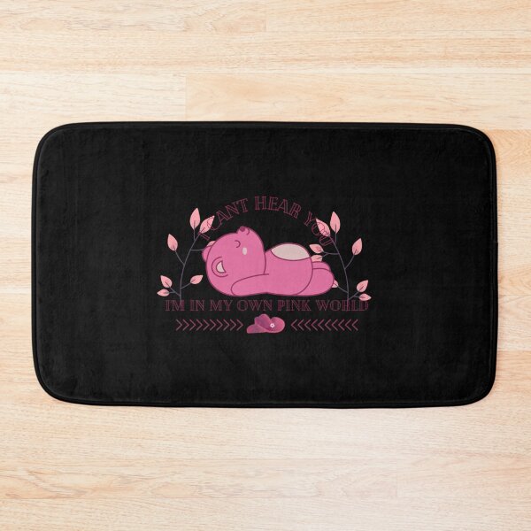 Item preview, l can't hear you i'm in my own pink world designed and sold by GigaSavings.
