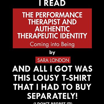 Artwork thumbnail, I READ SARA LONDON'S BOOK AND... T-SHIRT by Sara London