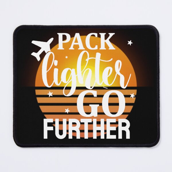 Item preview, Pack lighter go further designed and sold by Monika-art.