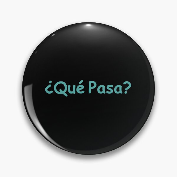 Item preview, ¿Qué Pasa designed and sold by Jansdtiftsowich.