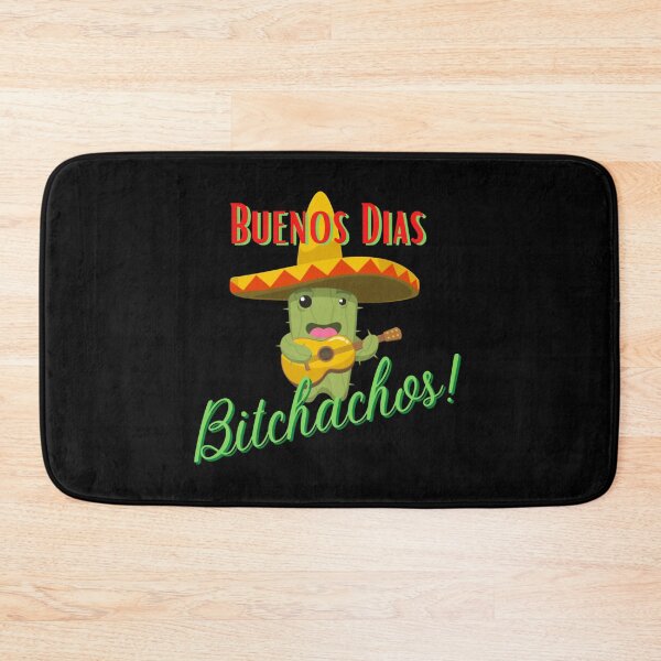 Item preview, Buenos Dias Bitchachos! Perfect Gift designed and sold by Jansdtiftsowich.
