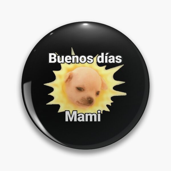 Item preview, Buenos Dias Meme designed and sold by Jansdtiftsowich.
