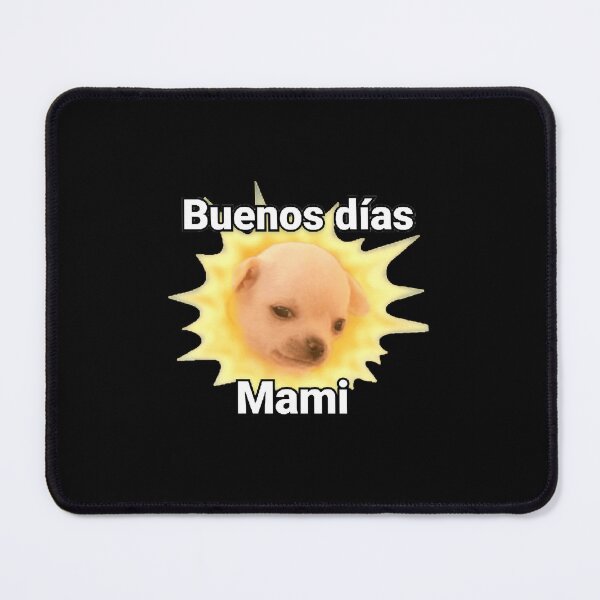 Item preview, Buenos Dias Meme designed and sold by Jansdtiftsowich.