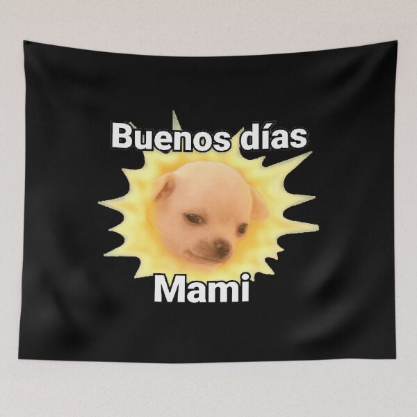 Item preview, Buenos Dias Meme designed and sold by Jansdtiftsowich.