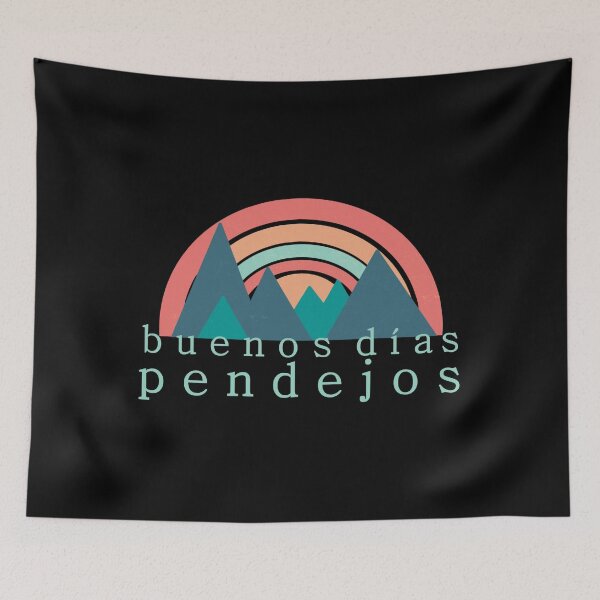 Item preview, Buenos Dias Pendejos designed and sold by Jansdtiftsowich.