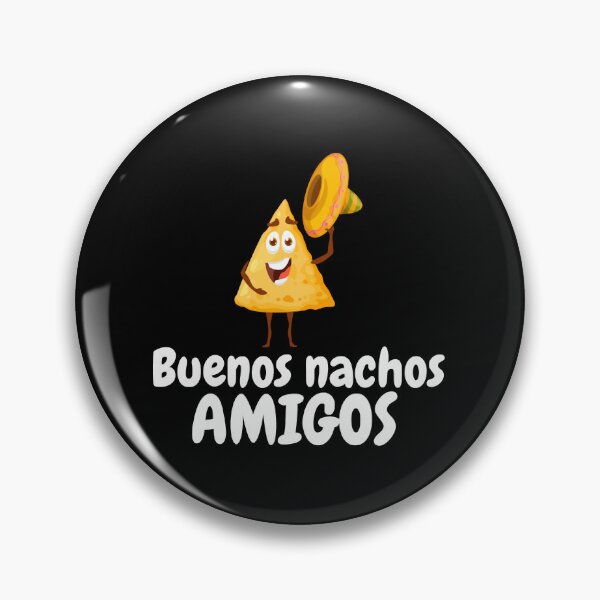 Item preview, Buenos Nachos Amigos designed and sold by Jansdtiftsowich.