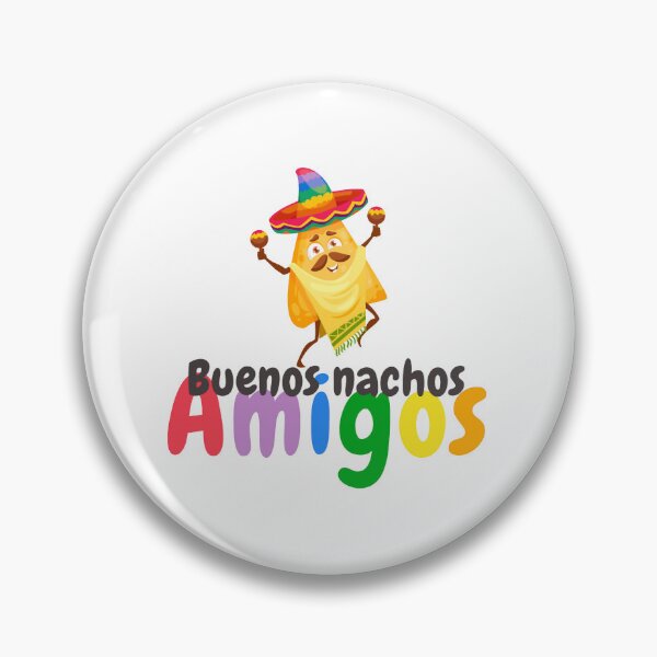 Item preview, Buenos Nachos Amigos designed and sold by Jansdtiftsowich.