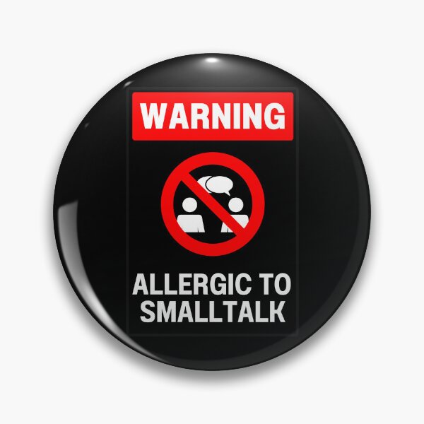 Item preview, Warning! Allergic to smalltalk | Introvert | funny designed and sold by ThirdEyeDesign1.