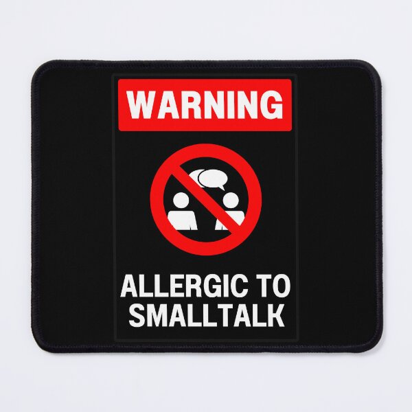 Item preview, Warning! Allergic to smalltalk | Introvert | funny designed and sold by Mildly Mystic.