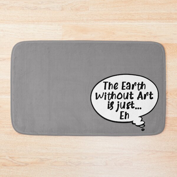 Item preview, The "Earth" without "Art" designed and sold by Ironike.