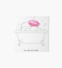 You Are Not Alone Art Board