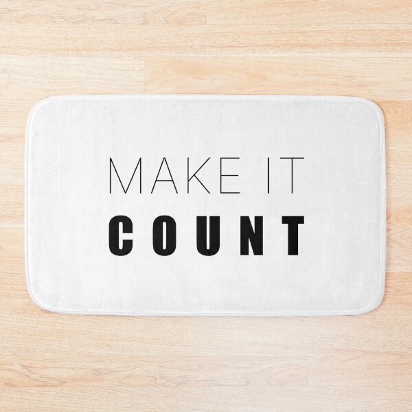 Item preview, Make It Count Inspiring Mantra designed and sold by PixelPulsar.