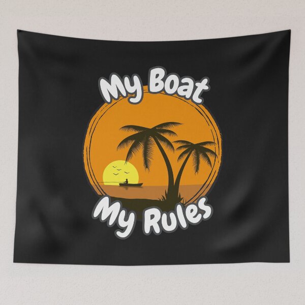 Item preview, My Boat My Rules designed and sold by ArtisShops.