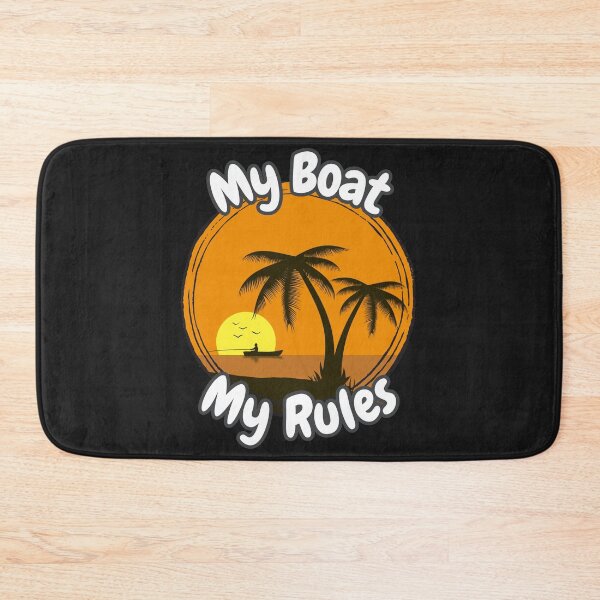 Item preview, My Boat My Rules designed and sold by ArtisShops.