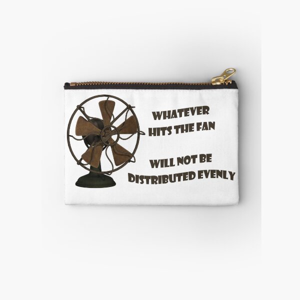 Item preview, Whatever hits the fan, slogan. Dark text designed and sold by EdgyEdgeArt.