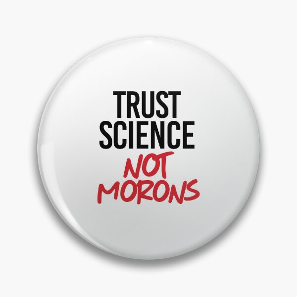 Item preview, Trust Science. Not Morons. designed and sold by partyfarty.