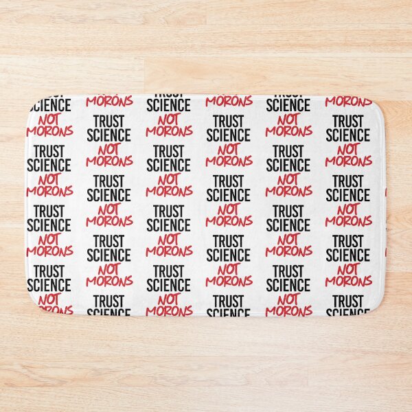 Item preview, Trust Science. Not Morons. designed and sold by partyfarty.
