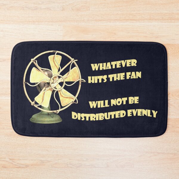 Item preview, Whatever hits the fan, slogan. Light text designed and sold by EdgyEdgeArt.