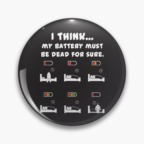Item preview, my battery must be dead for  sure designed and sold by shaderepublic.