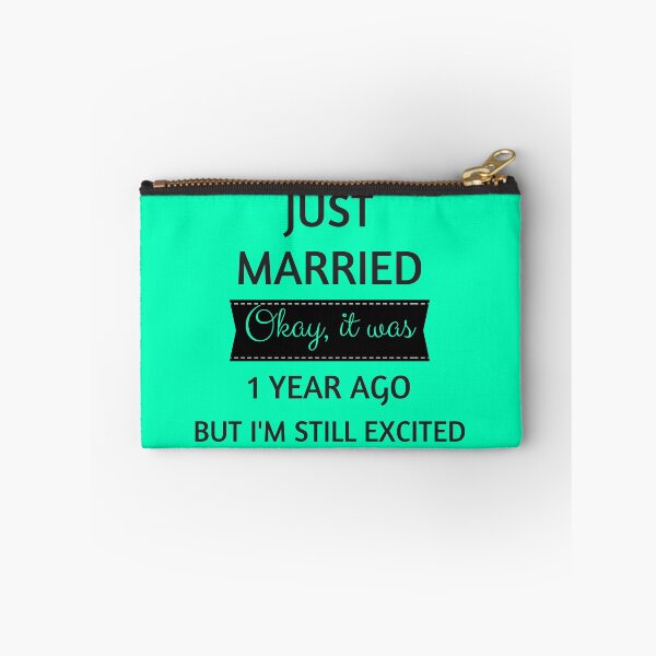 Item preview, just married okay it was 1 year ago but i'm still excited designed and sold by MallsD.