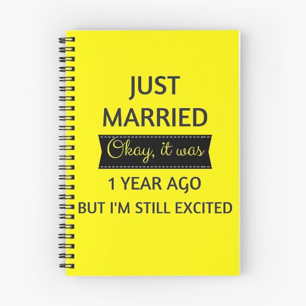 Item preview, just married okay it was 1 year ago but i'm still excited designed and sold by MallsD.