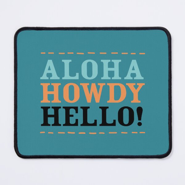 Item preview, Aloha, Howdy and Hello! Light Colors designed and sold by DesignHausArt.
