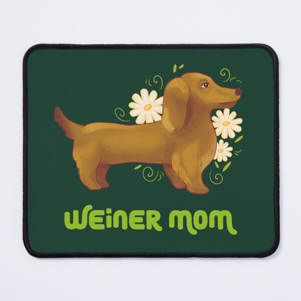 Item preview, Weiner dog mom designed and sold by rizdrawings.