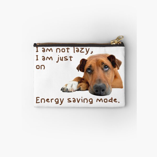 Item preview, Im not lazy, I´m just on energy saving mode. Dark text designed and sold by EdgyEdgeArt.