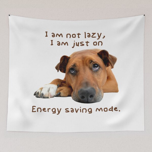 Item preview, Im not lazy, I´m just on energy saving mode. Dark text designed and sold by EdgyEdgeArt.