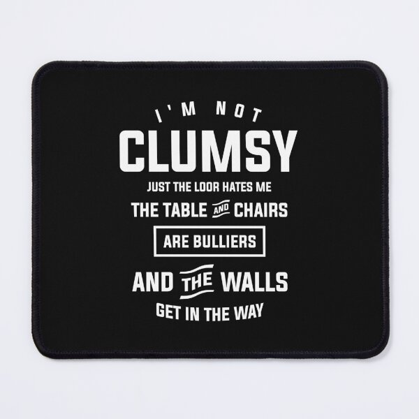 Item preview, I'm Not Clumsy Sarcastic Funny Sayings  designed and sold by cidolopez.
