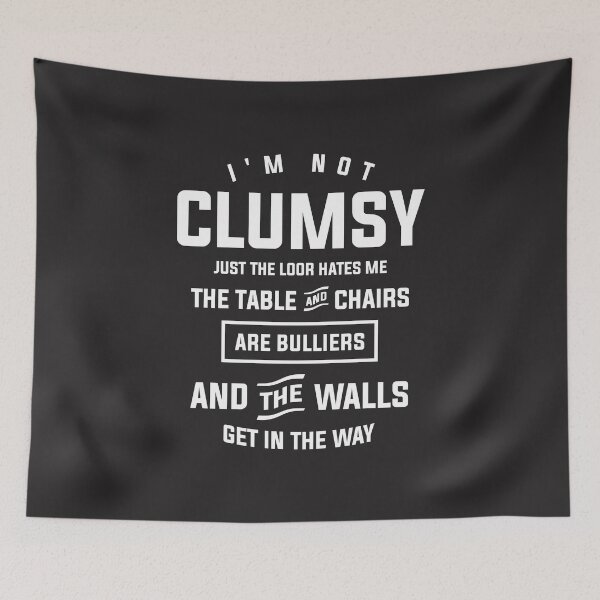 Item preview, I'm Not Clumsy Sarcastic Funny Sayings  designed and sold by cidolopez.