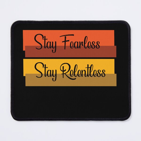 Item preview, Stay fearless stay relentless designed and sold by Art-Filter.