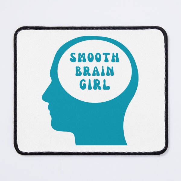 Item preview, Smooth Brain Girl - Blue designed and sold by tinks-ts.