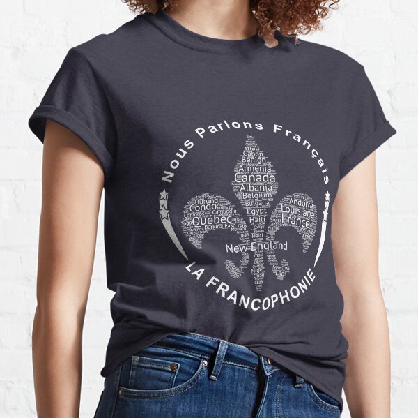 Nous parlons français - We speak French Classic T-Shirt
