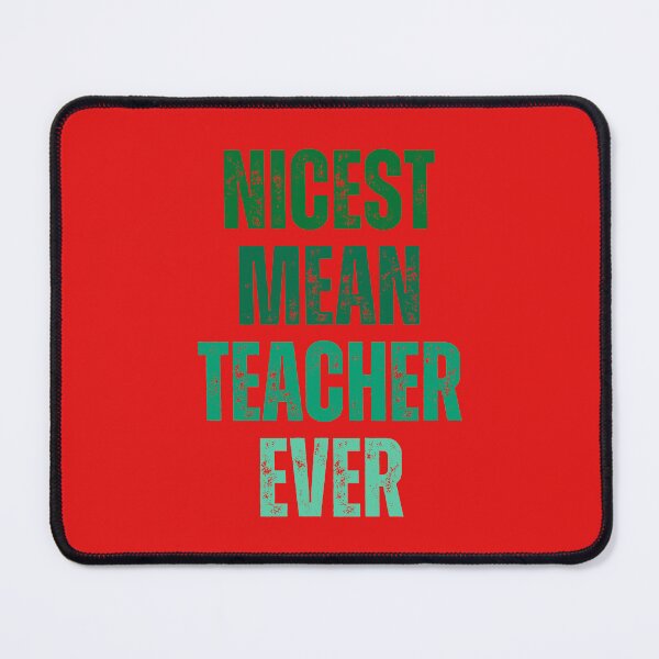 Item preview, nicest mean teacher ever designed and sold by artprintschabab.