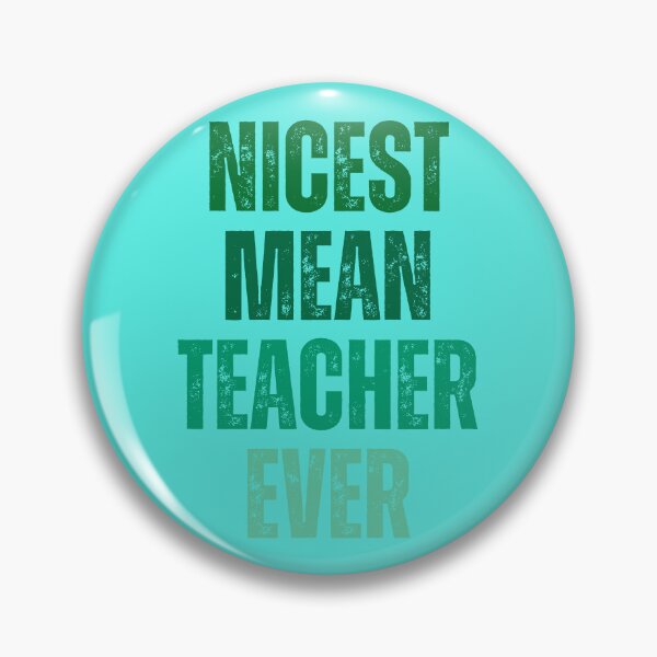 Item preview, nicest mean teacher ever designed and sold by artprintschabab.