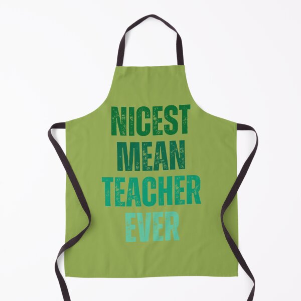 Item preview, nicest mean teacher ever designed and sold by artprintschabab.